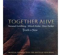 Netanel Goldberg Together Alive - Truth of Now (CD)