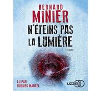 N'éteins pas la lumière 1 CD audio - Bernard Minier - Lizzie - Univers Audio - Texte lu (CD) - Textes lus CD
