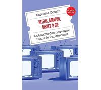 Netflix, Amazon, Disney & Cie: La bataille des nouveaux titans de l'audiovisuel