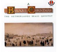 Netherlands Brass - Baroque Christmas
