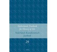 Netherlands Yearbook For History Of Art / Nederlands Kunsthistorisch Jaarboek 29 (1978)