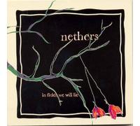 Nethers - in Fields We Will Lie