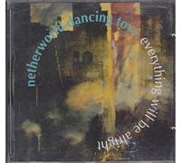 Netherworld Dancing Toys - Everything Will Be.