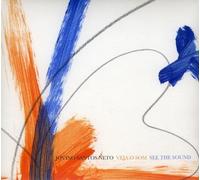 Neto, Jovino Santos - Veja O Som (See The Sound)