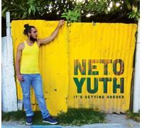 Neto Yuth - It's Getting Harder [Import]