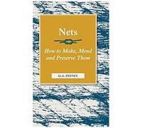 Nets - How To Make, Mend And Preserve Them