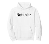 Nett Hier (en Allemand pour Nice Ici) (drôle) Sweat à Capuche