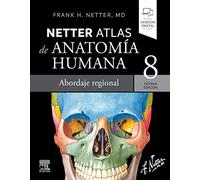 Netter. Atlas de anatomía humana. Abordaje regional