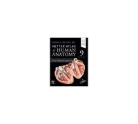Netter Atlas Of Human Anatomy: Classic Regional Approach