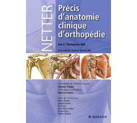 Netter. Précis d'anatomie clinique d'orthopédie