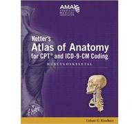 Netters Atlas of Anatomy for CPT and ICD9CM Coding Musculoskeletal by Celeste G Kirschner Frank H Netter Ama (Auteur)
