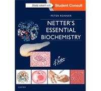 Netters Essential Biochemistry by Ronner & Peter Professor of Biochemistry and Molecular Biology & Professor of Pharmaceutical Sciences & Department of Bi Inconnu (Auteur)