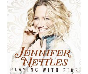 Nettles, Jennifer - Playing With Fire
