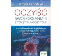 Nettoyer votre corps des toxines et des parasites