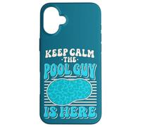 Nettoyeur de Piscine Keep Calm The Pool Guy Here Funny Swimming Coque pour iPhone 16 Plus