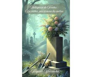 Nettoyeuse de Tombes : Un métier pas comme les autres.