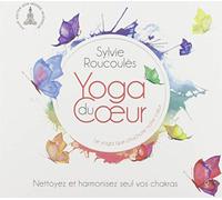 Nettoyez et Harmonisez Seul Vos Chakras