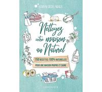 Nettoyez votre maison au naturel