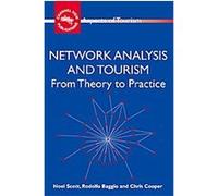 Network Analysis and Tourism, Aspects of Tourism Chris Cooper, Noel Scott, Rodolfo Baggio (Auteur)