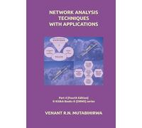 NETWORK ANALYSIS TECHNIQUES WITH APPLICATIONS: Part 4 [Fourth Edition] © KiUkA Books © [ORMS] series