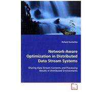 Network-Aware Optimization In Distributed Data Stream Systems