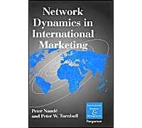 Network Dynamics in International Marketing by P.W. Turnbull Peter Naude Hardcover Book