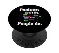 Network Engineer Packets Don't Lie Cybersecurity IT PopSockets PopGrip Adhésif