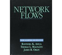 Network Flows: Theory, Algorithms, And Applications