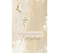 Network Marketing: Erfolgsplaner für deinen Start in die finanzielle Freiheit