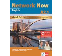 Network Now A2.1 Gold Edition - Hybride Ausgabe allango: Kurs- und Übungsbuch inklusive Lizenzschlüssel allango (24 Monate)