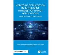 Network Optimization in Intelligent Internet of Things Applications - Taylor amp Francis Ltd - Taylor amp Francis Ltd - Livre en Anglais - Hardback Taylor amp Francis LtdTaylor amp Francis Ltd (Auteur