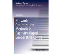 Network Optimization Methods In Passivity-Based Cooperative Control