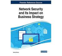 Network Security And Its Impact On Business Strategy