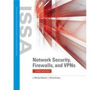 Network Security Firewalls And Vpns by Denise Kinsey J Michael Stewart , Denise Kinsey (Auteur)