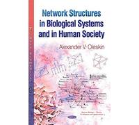 Network Structures In Biological Systems & In Human Society
