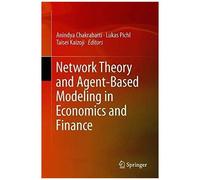 Network Theory And Agent-Based Modeling In Economics And Finance