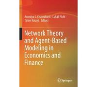 Network Theory And Agent-Based Modeling In Economics And Finance