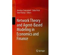 Network Theory And Agent-Based Modeling In Economics And Finance