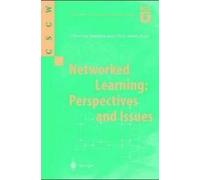 Networked Learning: Perspectives And Issues