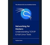 Networking for Hackers: Understanding TCP/IP & Kali Linux Tools