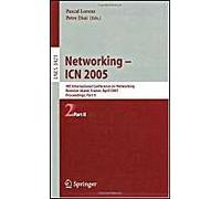 Networking -- Icn 2005: 4th International Conference On Networking, Reunion Island, France, April 17-21, 2005, Proceedings, Part Ii (Lecture Notes In ... Networks And Telecommunications)