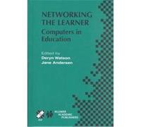 Networking the Learner, International Federation for Information Processing Denm Ifip World Conference on Computers in Education 2001 Copenhagen (Auteur)