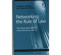 Networking The Rule Of Law: How Change Agents Reshape Judicial Governance In The Eu (Studies In Modern Law And Policy) (Hardcover) Cristina Dallara, Daniela Piana, Professor Ralf Rogowski (Auteur)