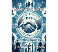 Networkism: How to purposefully network for mutual benefit