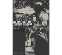 Networks in Tropical Medicine by Deborah Neill Deborah J Neill, (Auteur)