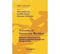 Networks Of Interacting Machines: Production Organization In Complex Industrial Systems And Biological Cells