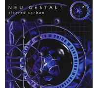 Neu Gestalt - Altered Carbon [Import]