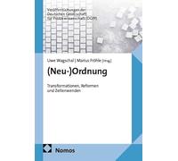 (Neu-)Ordnung: Transformationen, Reformen und Zeitenwenden