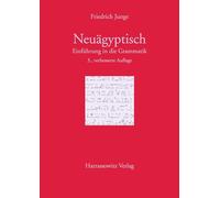 Neuagyptisch: Einfuhrung in Die Grammatik. 3, Verbesserte Auflage