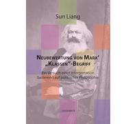 Neubewertung von Marx' "Klassen"-Begriff: Ein Versuch einer Interpretation basierend auf politischer Philosophie